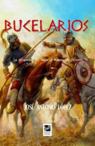 Bucelarios (La caída de Roma nº 3) – José Antonio López [ePub & Kindle]