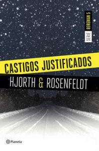 Castigos justificados (Serie Bergman 5) (Volumen independiente) – Michael Hjorth, Hans Rosenfeldt [ePub & Kindle]