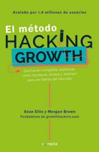 El método Hacking Growth – Sean Ellis, Morgan Brown [ePub & Kindle]