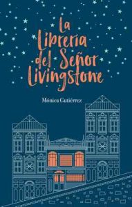 La librería del señor Livingstone – Mónica Gutiérrez [ePub & Kindle]