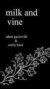 Milk and Vine: Inspirational Quotes From Classic Vines – Adam Gasiewski, Emily Beck [ePub & Kindle] [English]