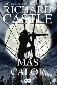Más calor (Serie Castle 8) – Richard Castle [ePub & Kindle]