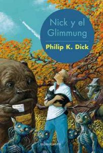 Nick y el Glimmung – Philip K. Dick, Juan Pascual Martínez Fernández [ePub & Kindle]