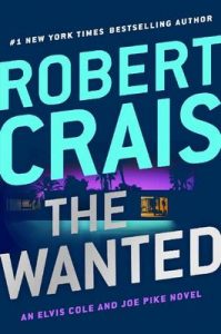 The Wanted (Elvis Cole and Joe Pike) – Robert Crais [ePub & Kindle] [English]