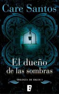 El dueño de las sombras (Eblus 1): Serie Eblus (Vol. I) (Nueva edición) – Care Santos [ePub & Kindle]