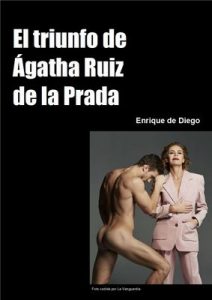 El triunfo de Ágatha Ruiz de la Prada – Enrique de Diego [ePub & Kindle]