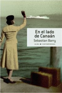 En el lado de Canaán (Contemporánea) – Sebastian Barry, Laura Vidal [ePub & Kindle]