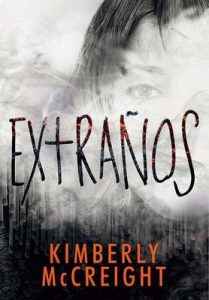 Extraños (Extraños 1) – Kimberly Mccreigh [ePub & Kindle]