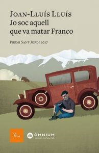 Jo sóc aquell que va matar Franco – Joan-LLuís Lluís [ePub & Kindle] [Catalán]