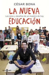 La nueva educación: Los retos y desafíos de un maestro de hoy – César Bona [ePub & Kindle]