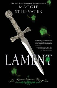 Lament: The Faerie Queen’s Deception (A Lament Novel Book 1) – Maggie Stiefvater [ePub & Kindle] [English]