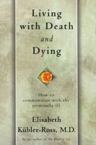 Living with Death and Dying – Elisabeth Kübler-Ross [ePub & Kindle] [English]