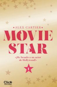 Movie Star 1 – Alex Cartier,‎ María Méndez Gómez [ePub & Kindle]