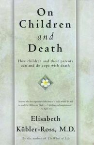 On Children and Death – Elisabeth Kübler-Ross [ePub & Kindle] [English]