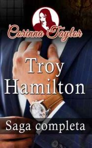 Troy Hamilton: Saga Completa – Corinna Taylor [ePub & Kindle]