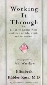 Working It Through (2nd Edition) – Elisabeth Kübler-Ross [ePub & Kindle] [English]