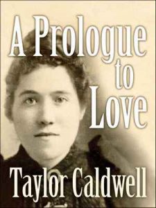 A Prologue To Love – Taylor Caldwell [ePub & Kindle] [English]