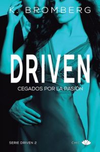 Driven. Cegados por la pasión – K. Bromberg, Aitana Vega [ePub & Kindle]
