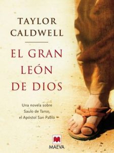 El gran león de Dios – Taylor Caldwell, Amparo García Burgos [ePub & Kindle]