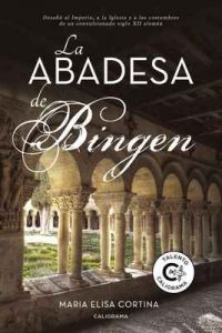La abadesa de Bingen – María Elisa Cortina [ePub & Kindle]
