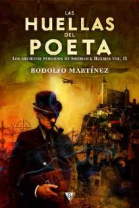Las huellas del poeta (Los archivos perdidos de Sherlock Holmes nº 2) – Rodolfo Martínez [ePub & Kindle]