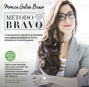 Método BRAVO: La herramienta definitiva (y divertida) para hablar en público de forma brillante en 5 sencillos pasos – Mónica Galán Bravo [ePub & Kindle]