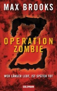 Operation Zombie: Wer länger lebt, ist später tot – Max Brooks, Joachim Körber [ePub & Kindle] [German]