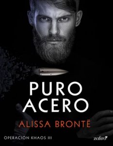 Puro acero (Operación Khaos) – Alissa Brontë [ePub & Kindle]