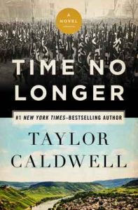 Time No Longer: A Novel – Taylor Caldwell [ePub & Kindle] [English]