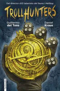 Trollhunters – Guillermo del Toro, Anna Puente Llucià [ePub & Kindle] [Catalán]