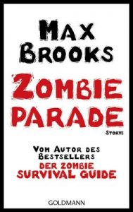 Zombieparade: Storys – Max Brooks, Joachim Körber [ePub & Kindle] [German]