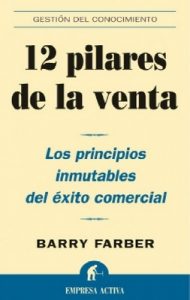 12 pilares de la venta (Gestión del conocimiento) – Barry Farber, Sergio Bulat Barreiro [ePub & Kindle]