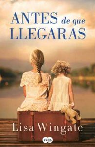 Antes de que llegaras – Lisa Wingate [ePub & Kindle]