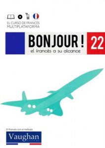 Bonjour! El francés a su alcance 22 (Vaughan) [PDF]