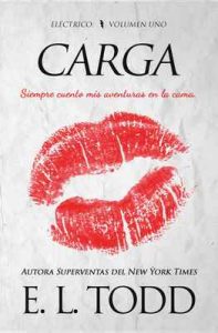 Carga (Eléctrico nº 1) – E. L. Todd [ePub & Kindle]