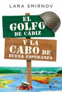 El Golfo de Cádiz y la Cabo de Buena Esperanza – Lara Smirnov [ePub & Kindle]