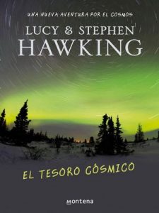 El tesoro cósmico (La clave secreta del universo 2): Una nueva aventura por el cosmos – Lucy Hawking [ePub & Kindle]