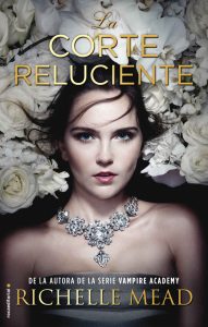 La corte reluciente – Richelle Mead, Elia Maqueda [ePub & Kindle]