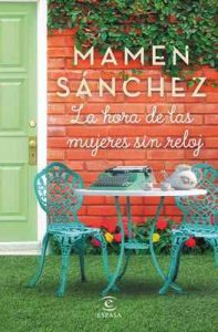 La hora de las mujeres sin reloj – Mamen Sánchez [ePub & Kindle]