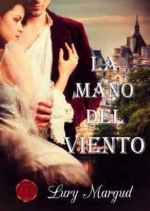 La mano del viento (Saga Los Horton n° 5) – Lury Margud [ePub & Kindle]