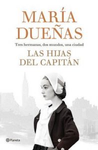 Las hijas del Capitán (Volumen independiente) – María Dueñas [ePub & Kindle]