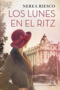 Los lunes en el Ritz – Nerea Riesco [ePub & Kindle]