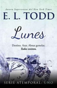 Lunes (Atemporal nº 1) – E. L. Todd [ePub & Kindle]