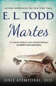 Martes (Atemporal nº 2) – E. L. Todd [ePub & Kindle]