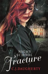 Night School: Fracture: Number 3 in series – C. J. Daugherty [ePub & Kindle] [English]
