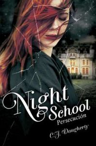 Persecución (Night School 3) – C. J. Daugherty [ePub & Kindle]