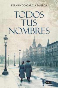 Todos tus nombres – Fernando García Pañeda [ePub & Kindle]