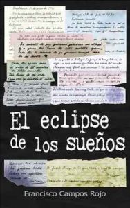 El eclipse de los sueños – Francisco Campos Rojo [ePub & Kindle]