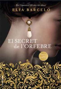 El secret de l’orfebre (Novela) – Elia Barceló, Jordi Vidal i Tubau [ePub & Kindle] [Catalán]