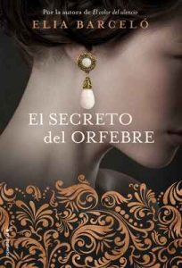 El secreto del orfebre (Novela) – Elia Barceló [ePub & Kindle]